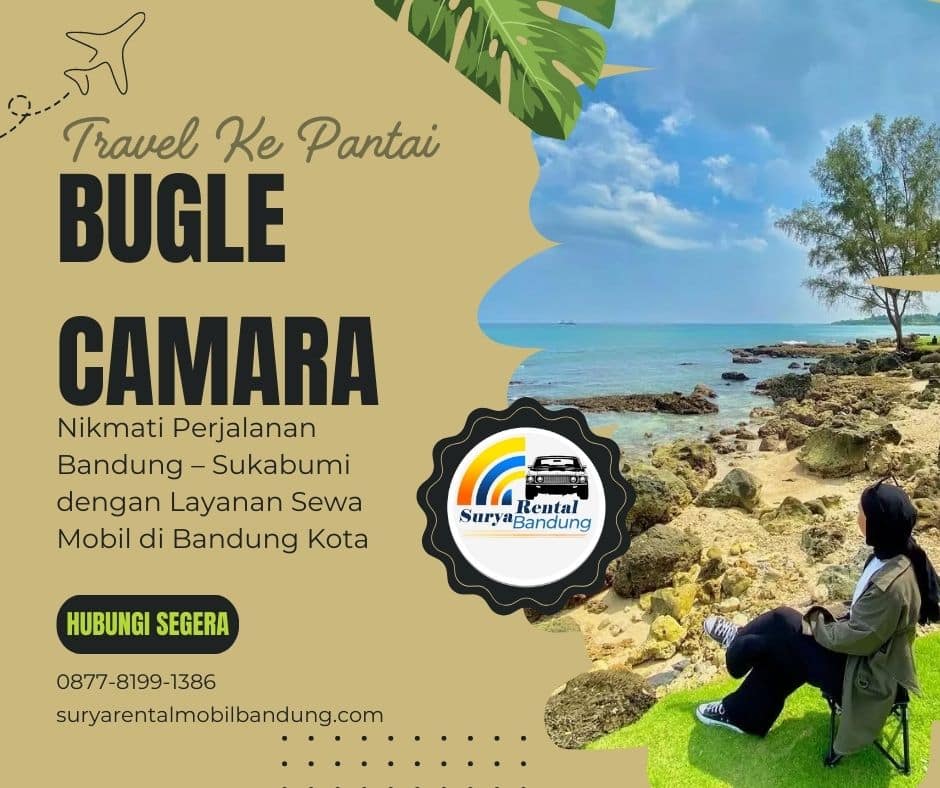 Rental Mobil Murah Bandung untuk Liburan Seru ke Pantai Bugle Camara Pandeglang