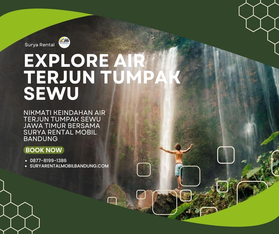 Rental Mobil 24 Jam Bandung untuk Liburan ke Air Terjun Tumpak Sewu – Harga dan Fasilitas Lengkap!