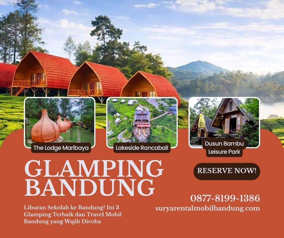 Travel Mobil di Bandung untuk Liburan ke Glamping Terbaik di Bandung, Lengkap dengan Harga Sewa Mobil