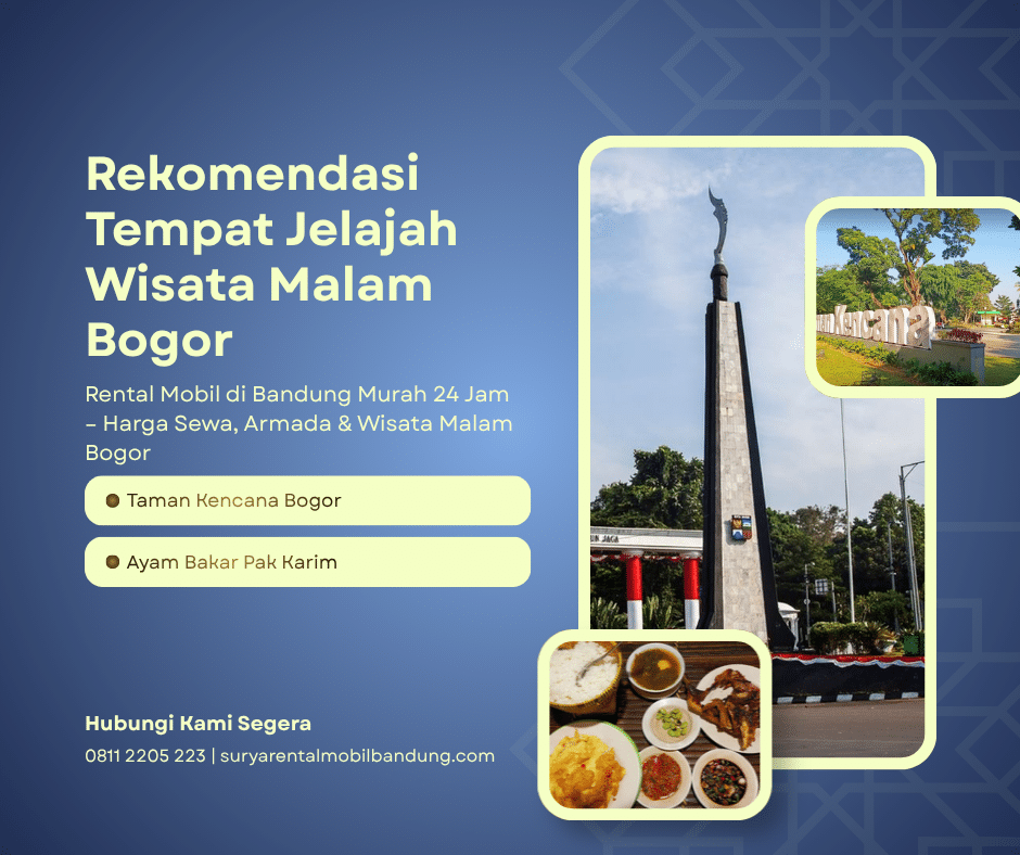 Rental Mobil di Bandung Murah 24 Jam - Harga Sewa, Armada & Wisata Malam Bogor